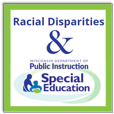 Racial Disparities & Wisconsin Department of Public Instruction Special Education logo